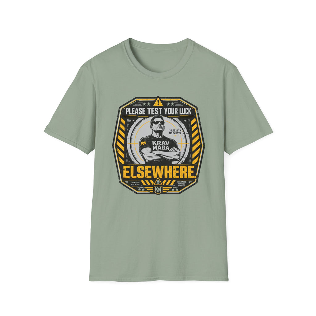 Please Test Your Luck Elswhere T-Shirt