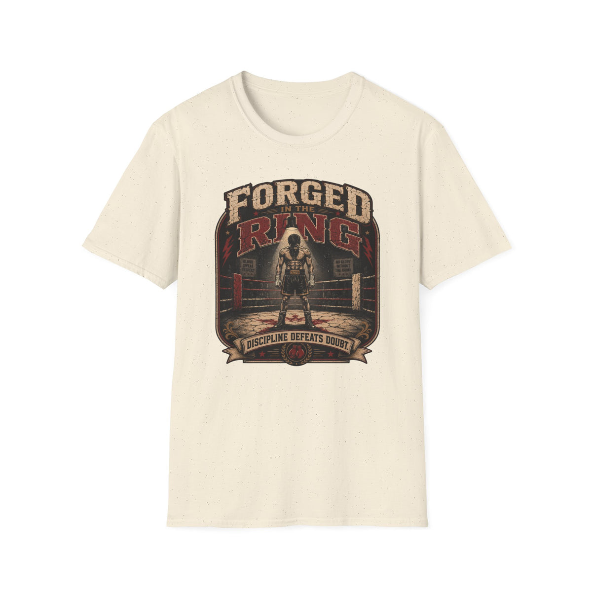 Forged In The Ring T-Shirt