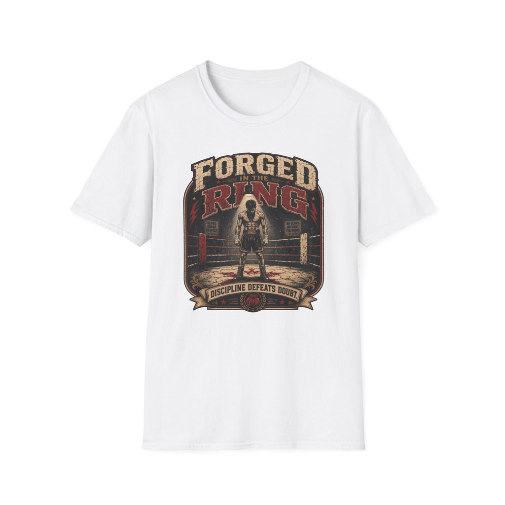Forged In The Ring T-Shirt