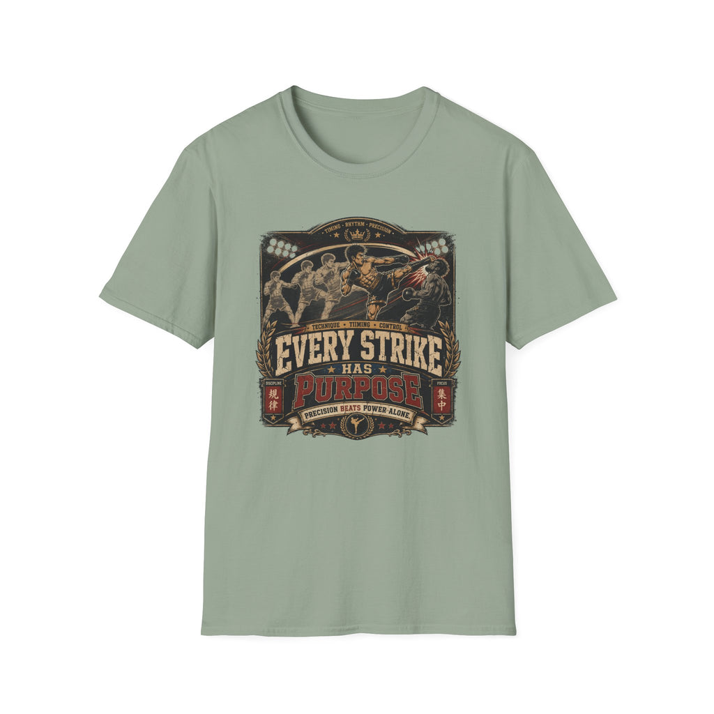 EVERY STRIKE HAS PURPOSE T-Shirt