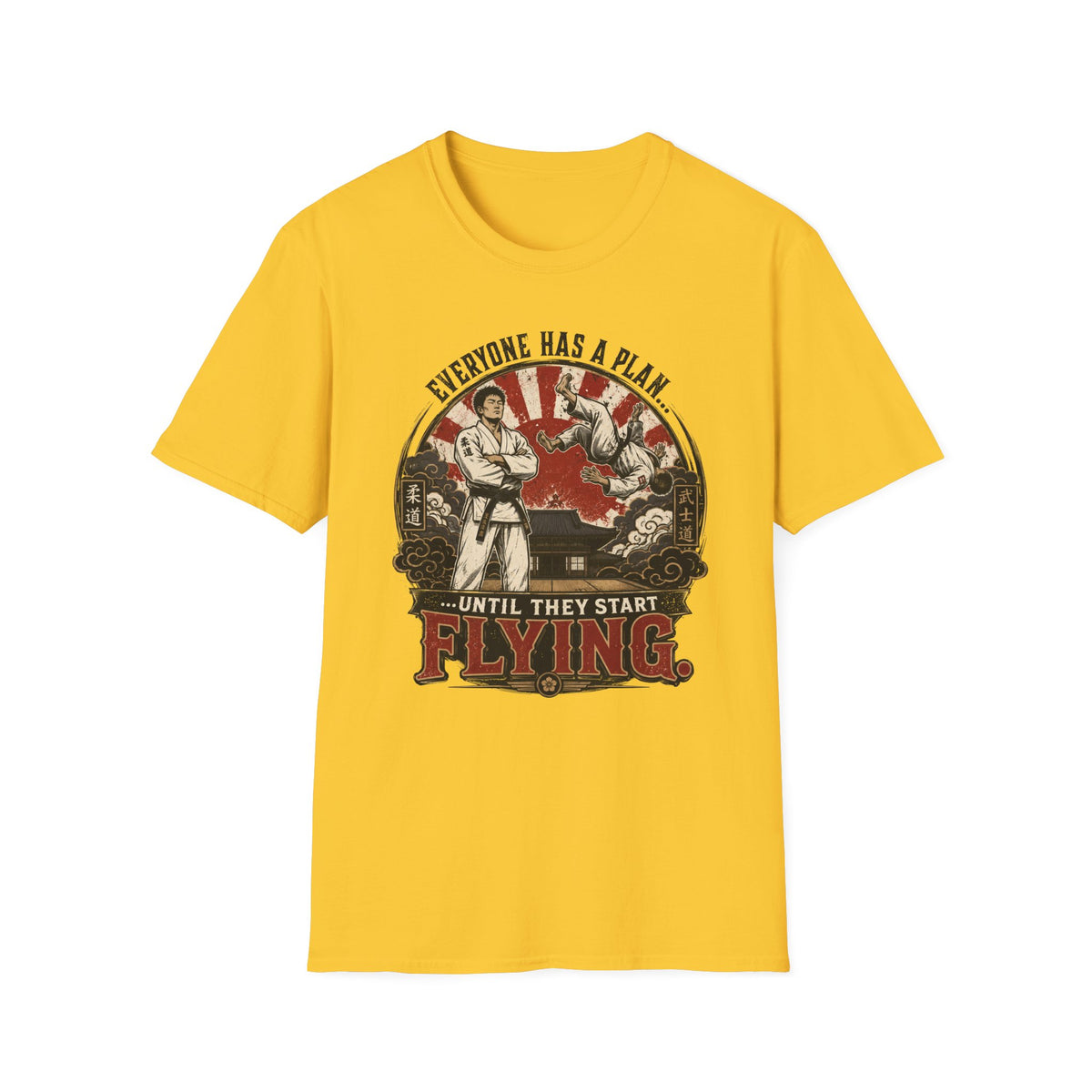 Everyone Has A Plan T-Shirt