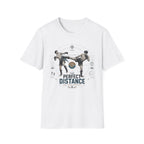 THE PERFECT DISTANCE T-Shirt