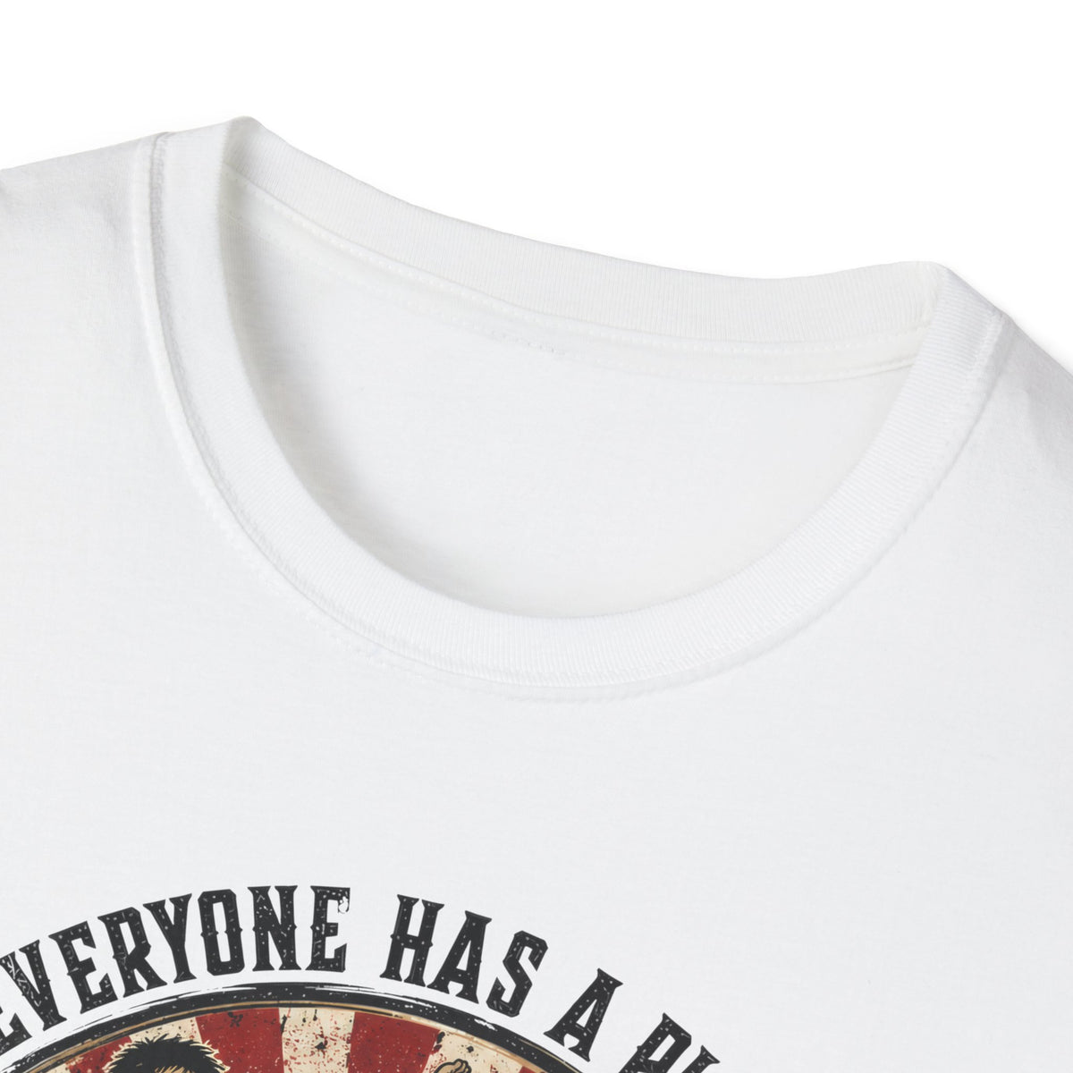 Everyone Has A Plan T-Shirt