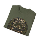 Earned Not Given T-Shirt
