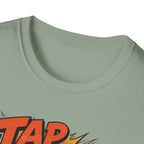 TAP EARLY. TAP OFTEN. T-Shirt