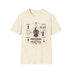 Precission Through Practice T-Shirt