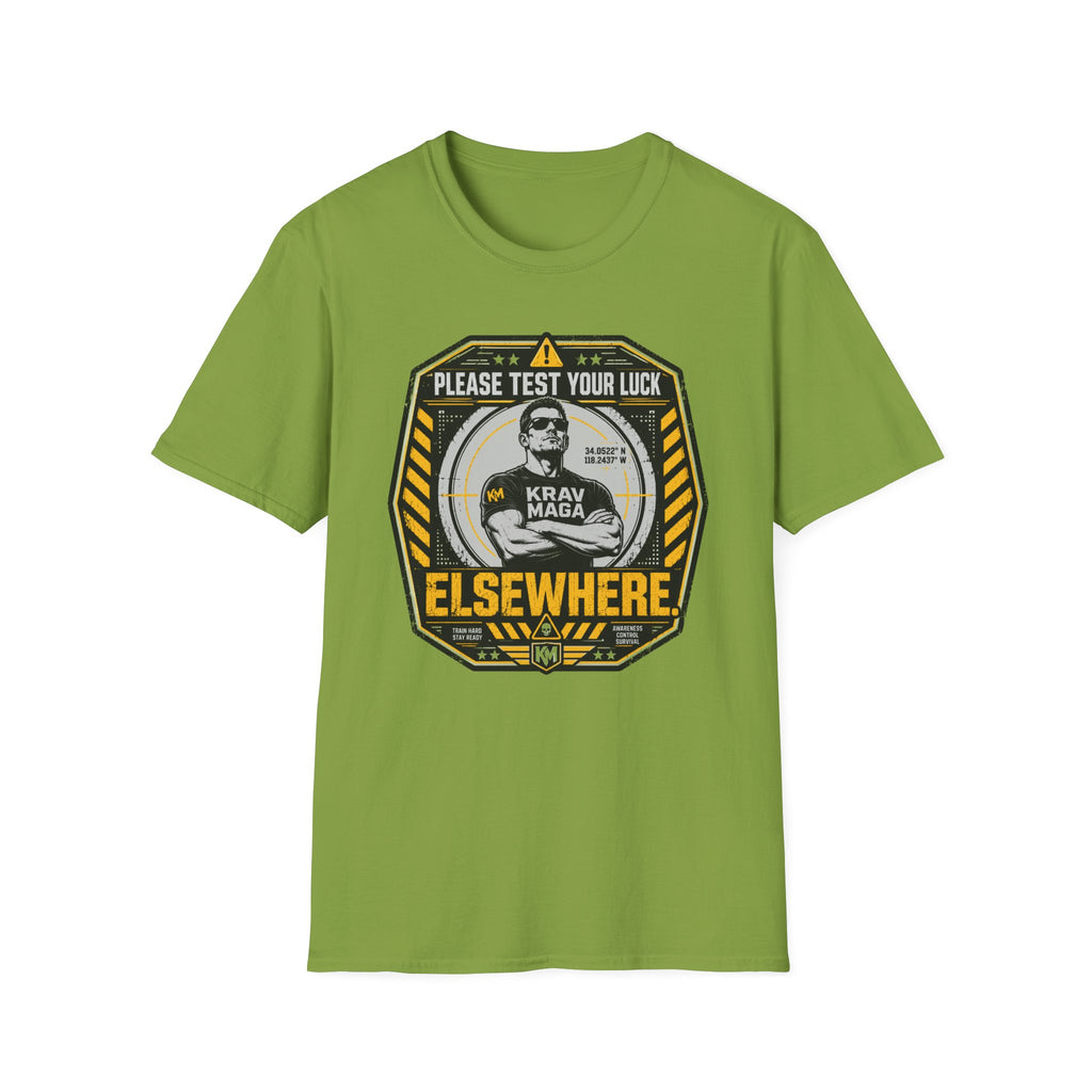 Please Test Your Luck Elswhere T-Shirt