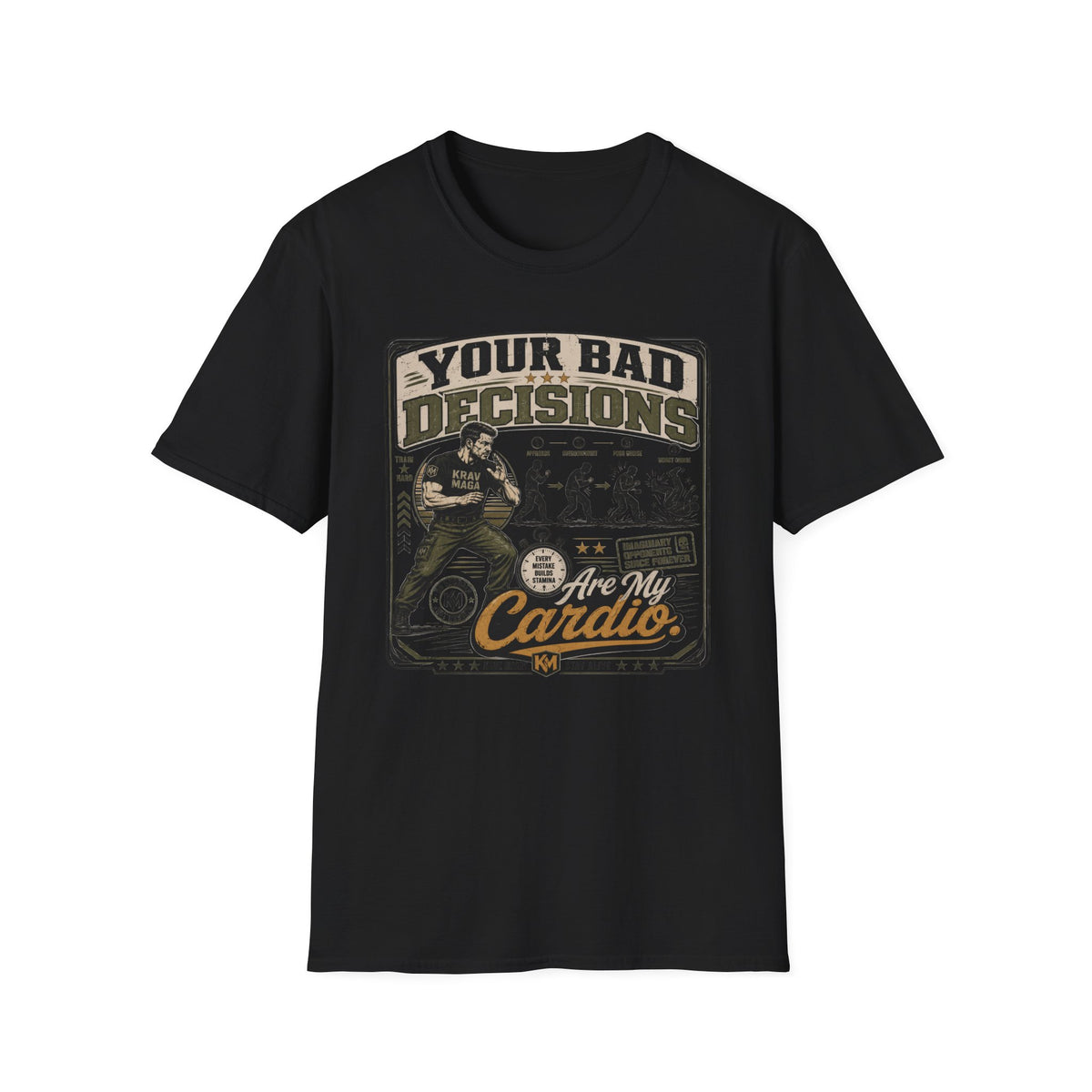 Your Bad Decisions T-Shirt