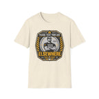Please Test Your Luck Elswhere T-Shirt