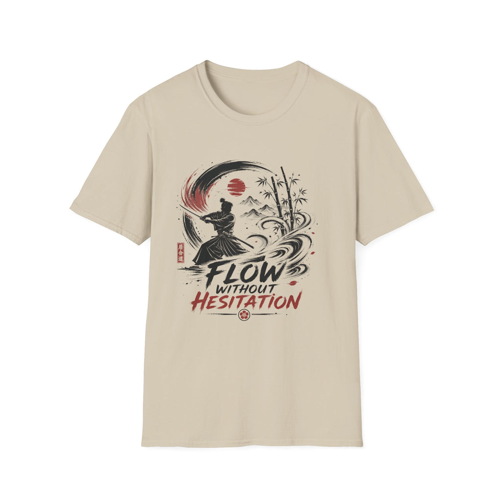 Flow WIthout Hesistation T-Shirt