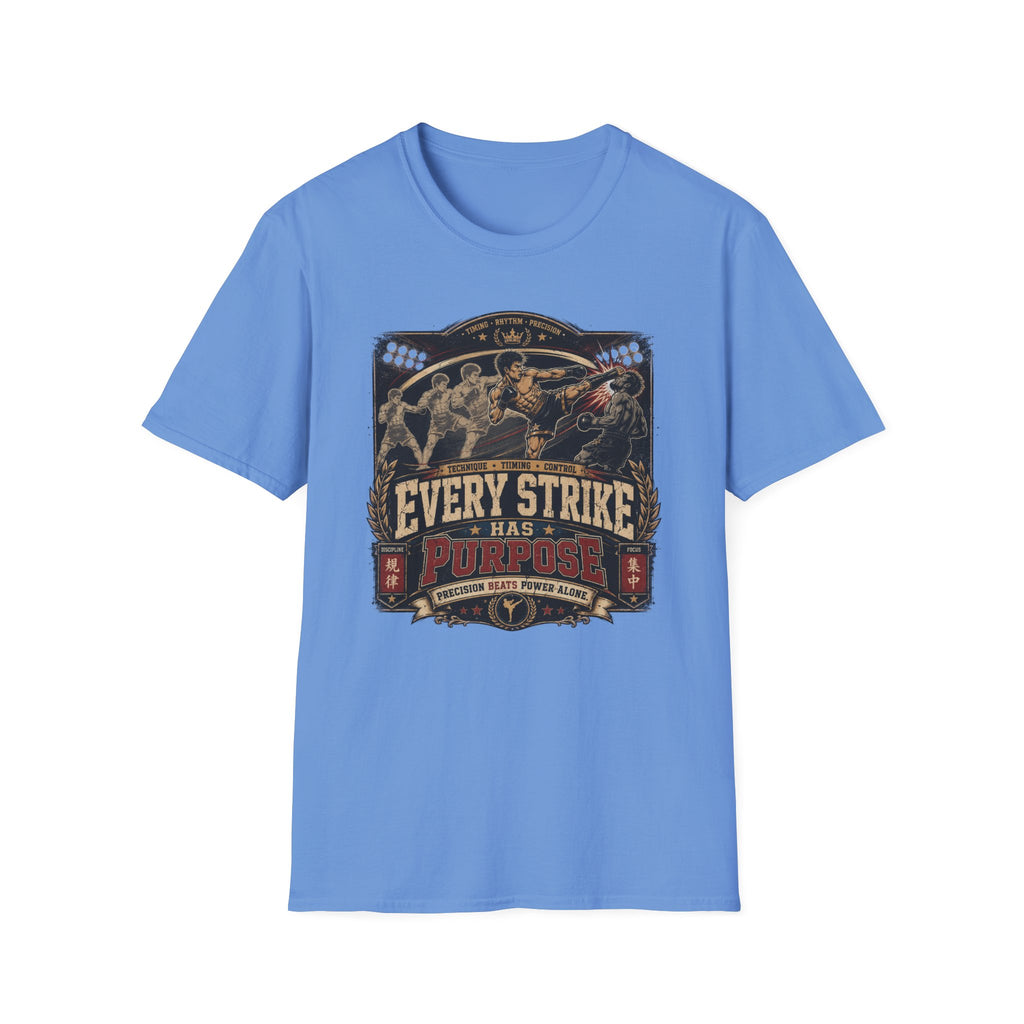 EVERY STRIKE HAS PURPOSE T-Shirt