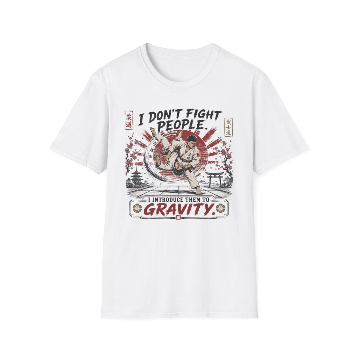 I Don´t Fight People T-Shirt