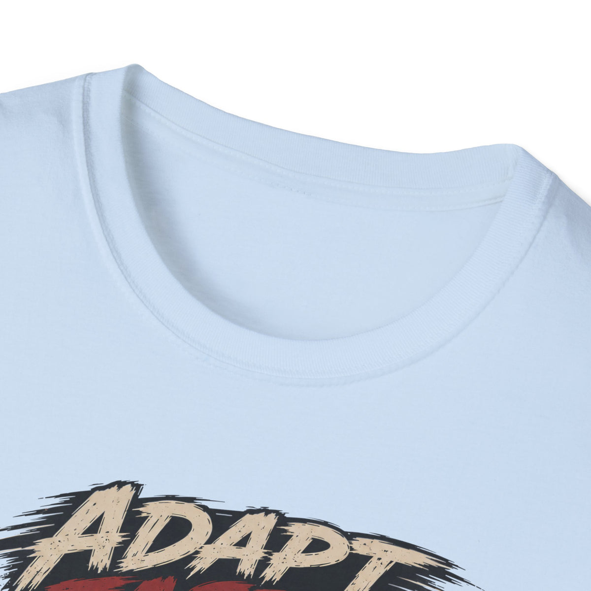 ADAPT FASTER T-Shirt