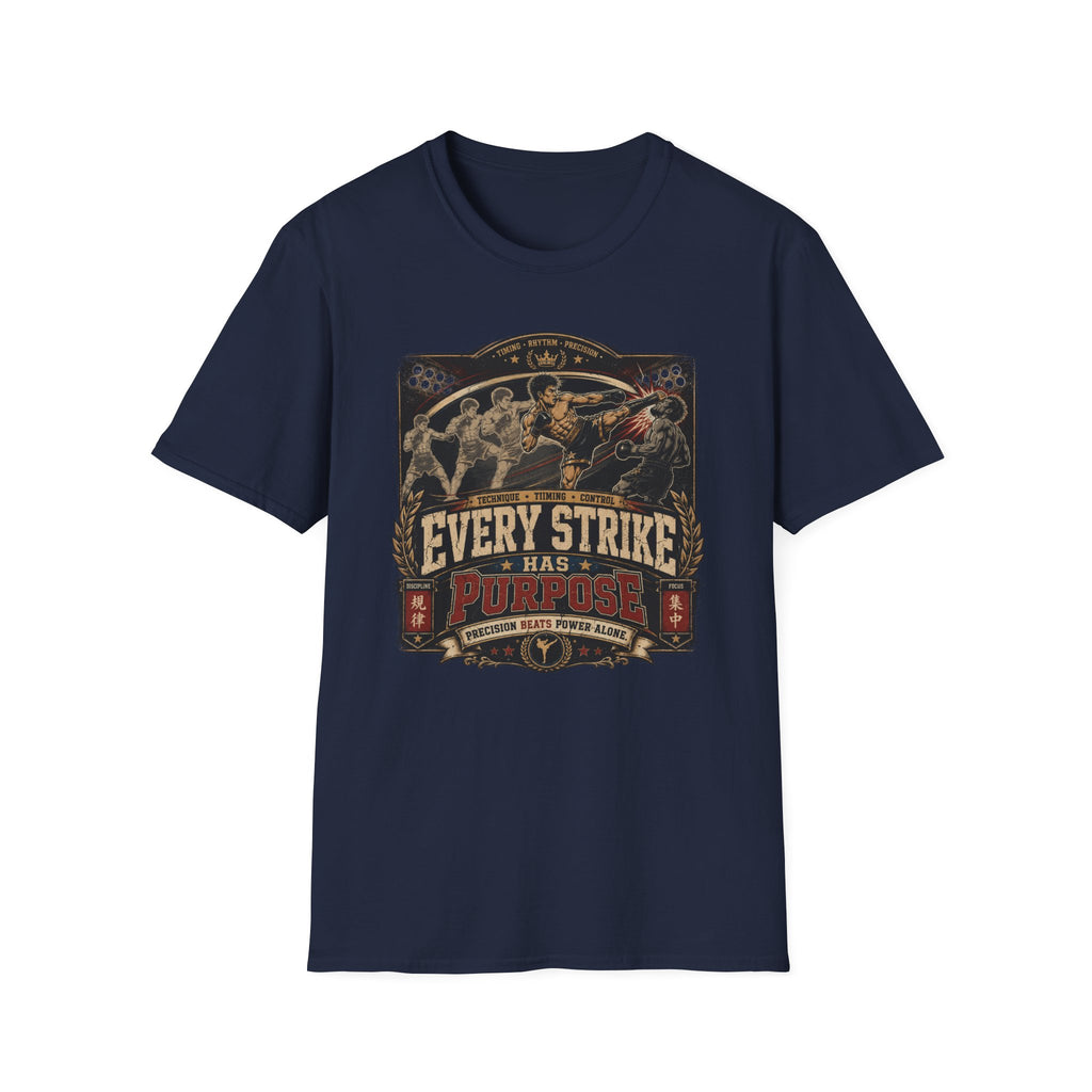 EVERY STRIKE HAS PURPOSE T-Shirt