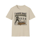 Your Bad Decisions T-Shirt