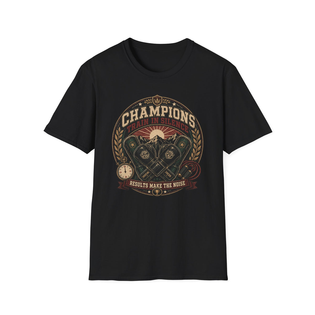 CHAMPIONS TRAIN IN SILENCE T-Shirt