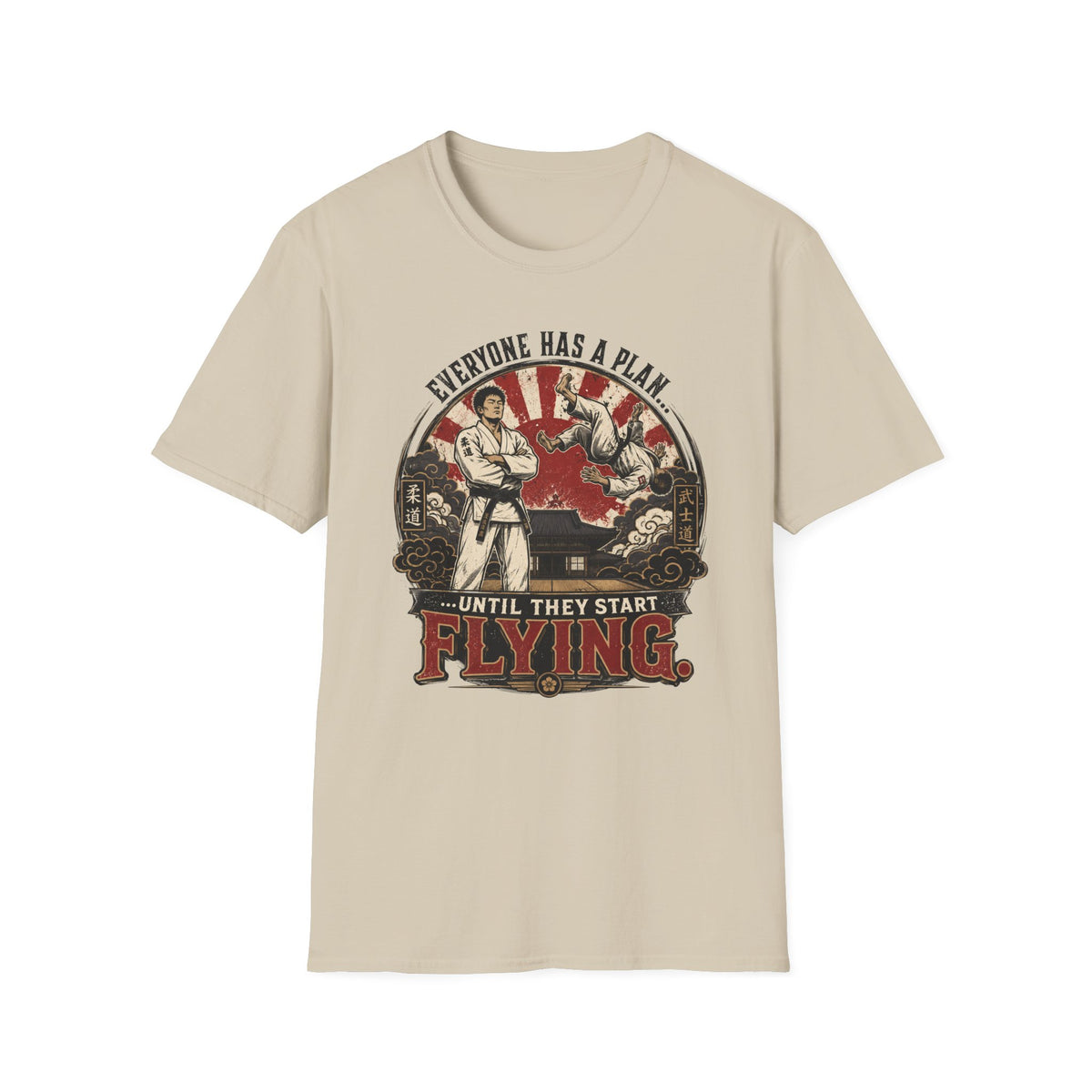 Everyone Has A Plan T-Shirt
