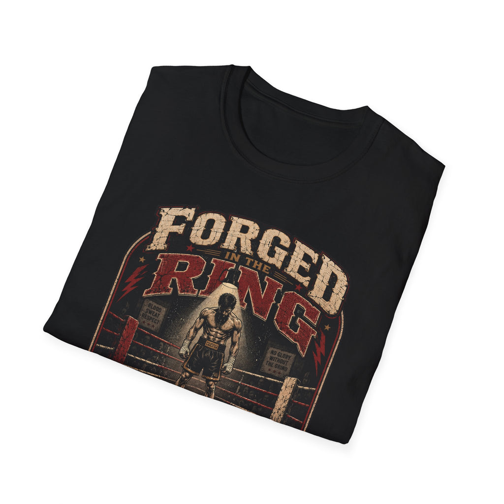 Forged In The Ring T-Shirt