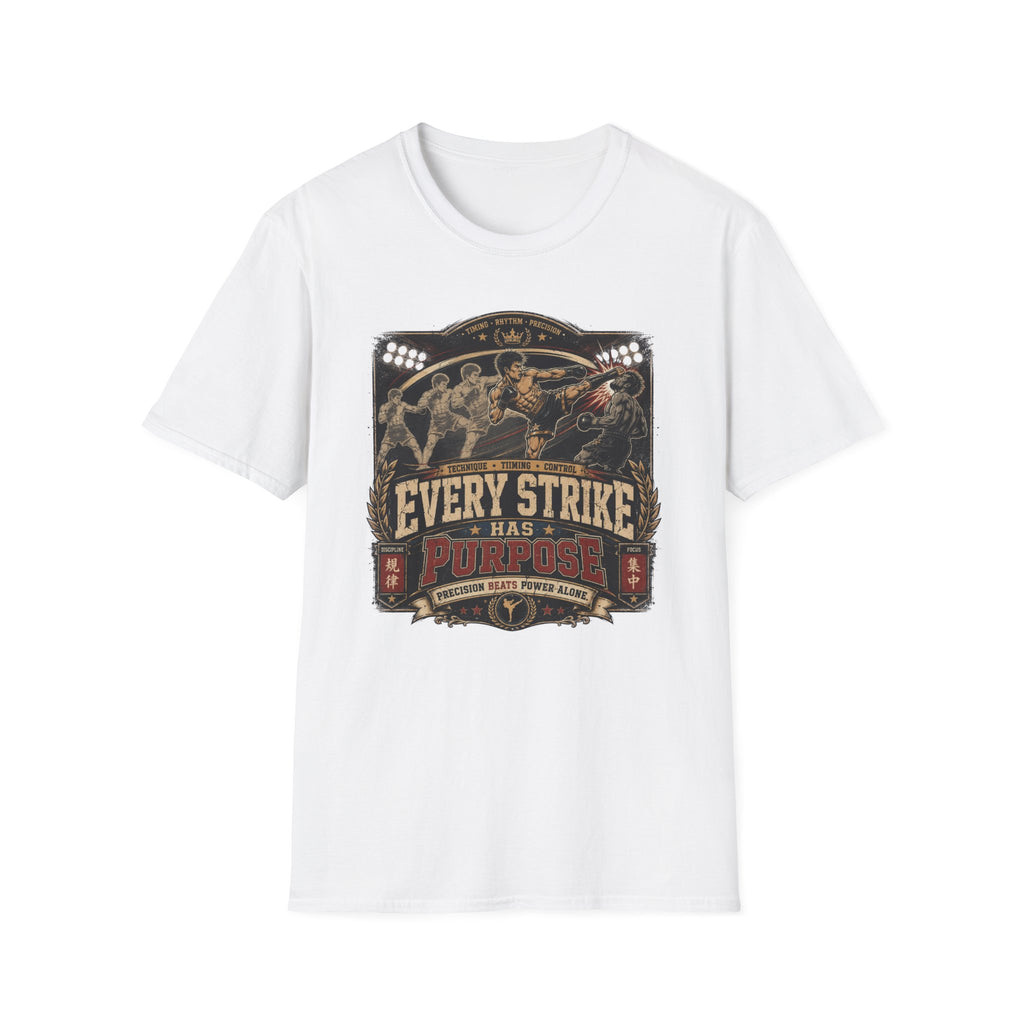 EVERY STRIKE HAS PURPOSE T-Shirt