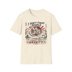 I Don´t Fight People T-Shirt