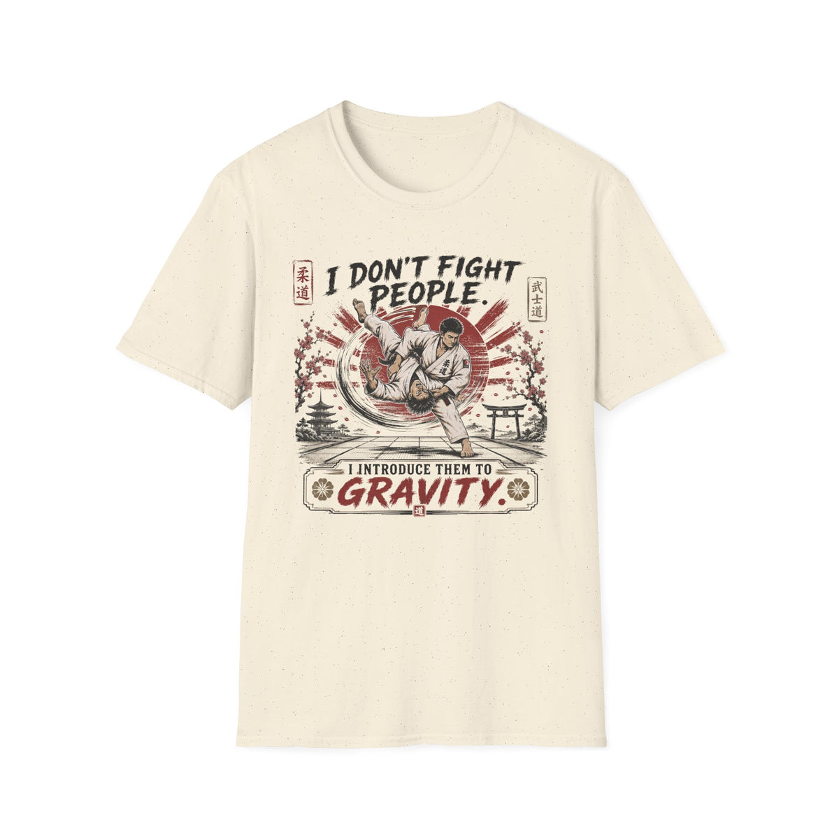 I Don´t Fight People T-Shirt