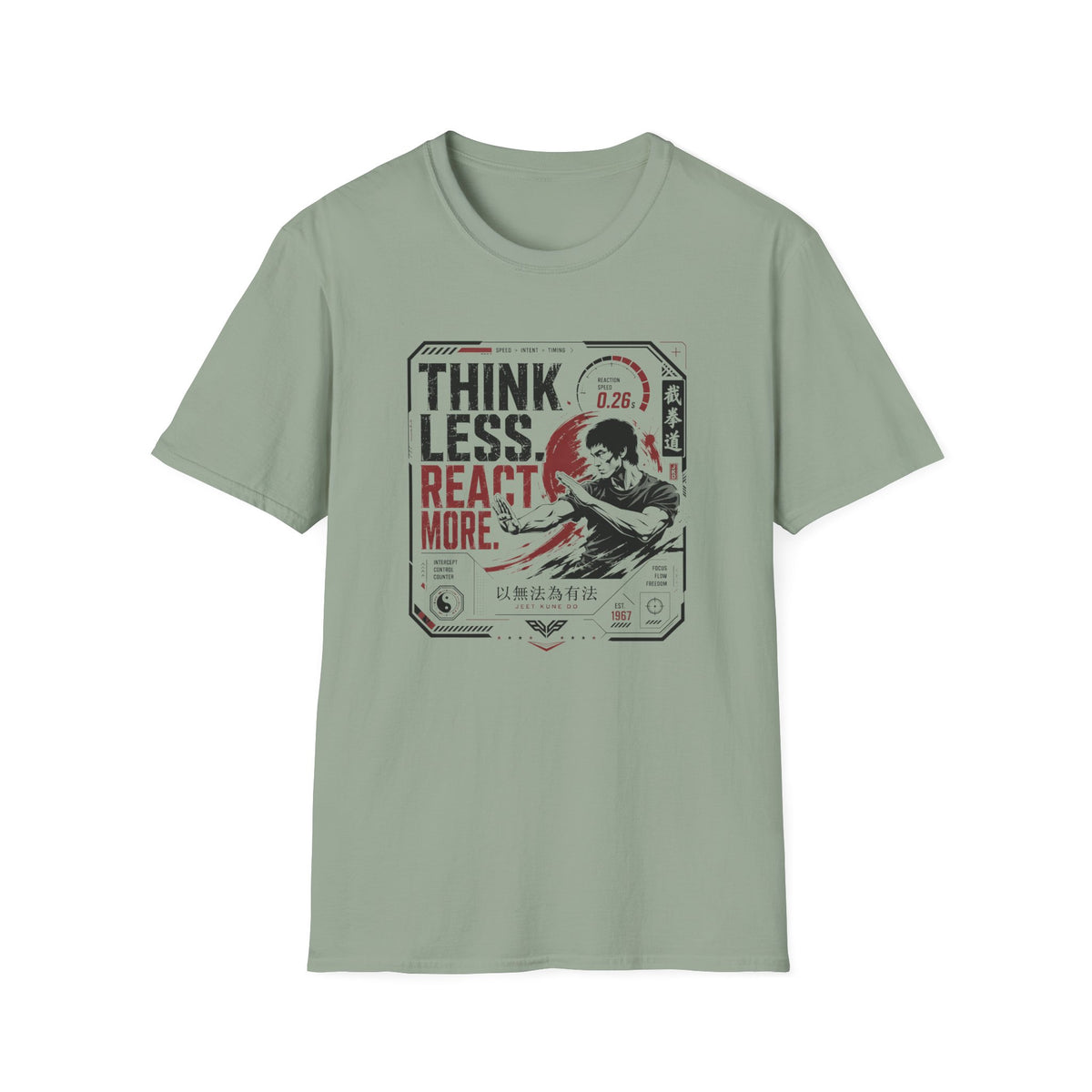 THINK LESS. REACT MORE. T-Shirt