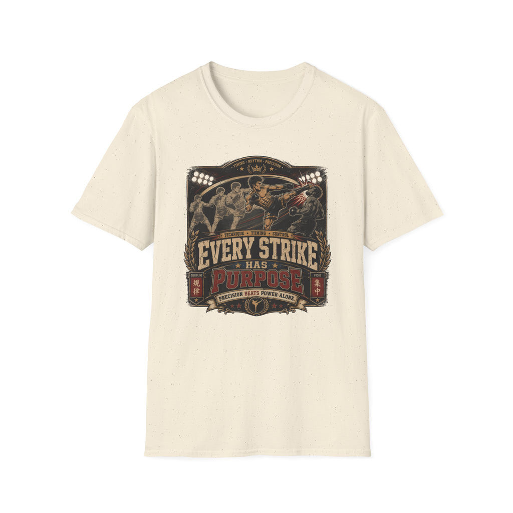 EVERY STRIKE HAS PURPOSE T-Shirt
