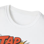 TAP EARLY. TAP OFTEN. T-Shirt