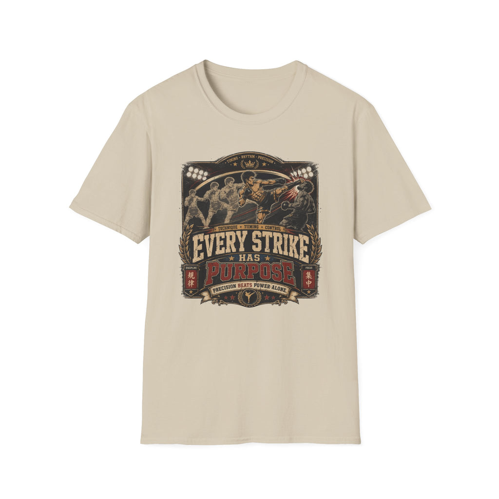 EVERY STRIKE HAS PURPOSE T-Shirt