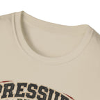 PRESSURE BUILDS CHAMPIONS T-Shirt