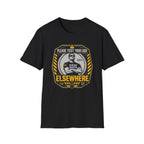 Please Test Your Luck Elswhere T-Shirt