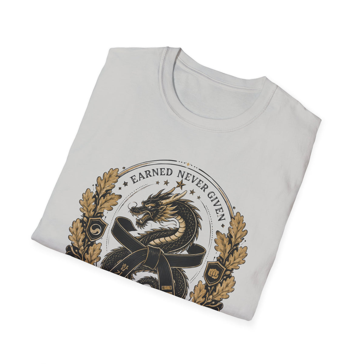 Earned Never Given T-Shirt