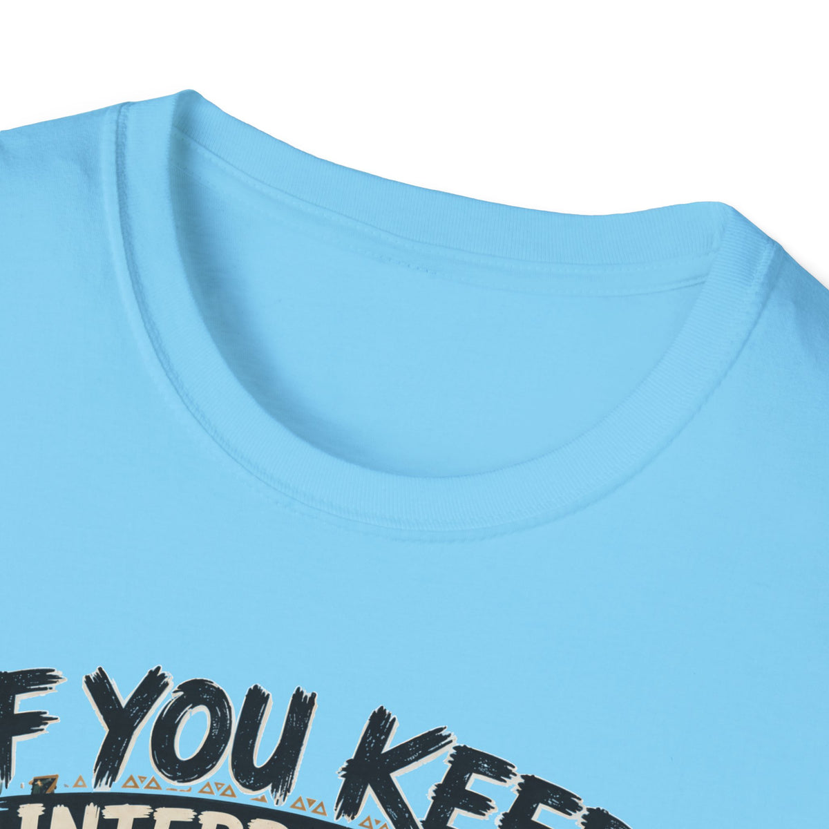 EVERYONE LEARN SOME JUST LEARN THE HARD WAY T-Shirt