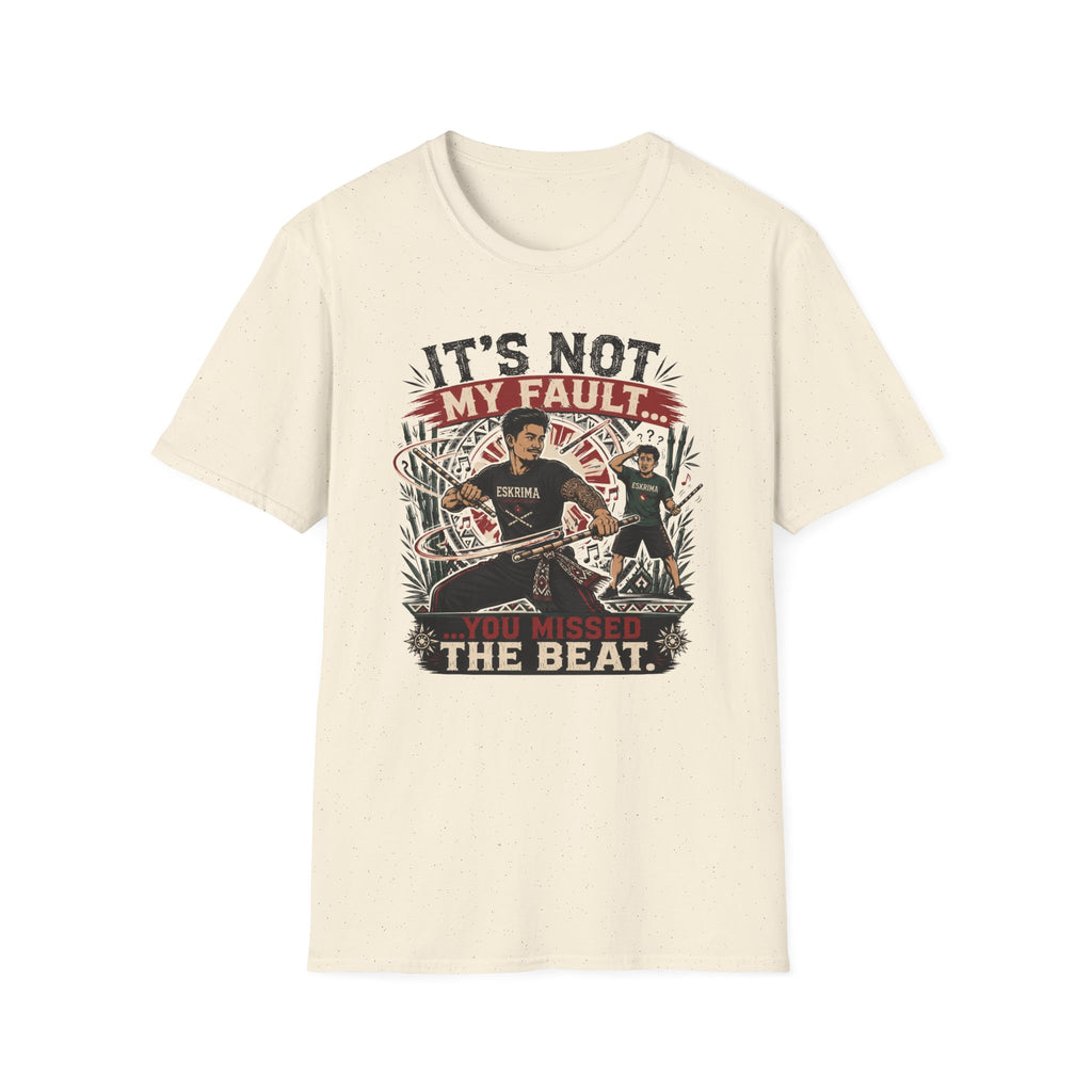 It´s Not My Fault T-Shirt