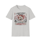 I Don´t Fight People T-Shirt