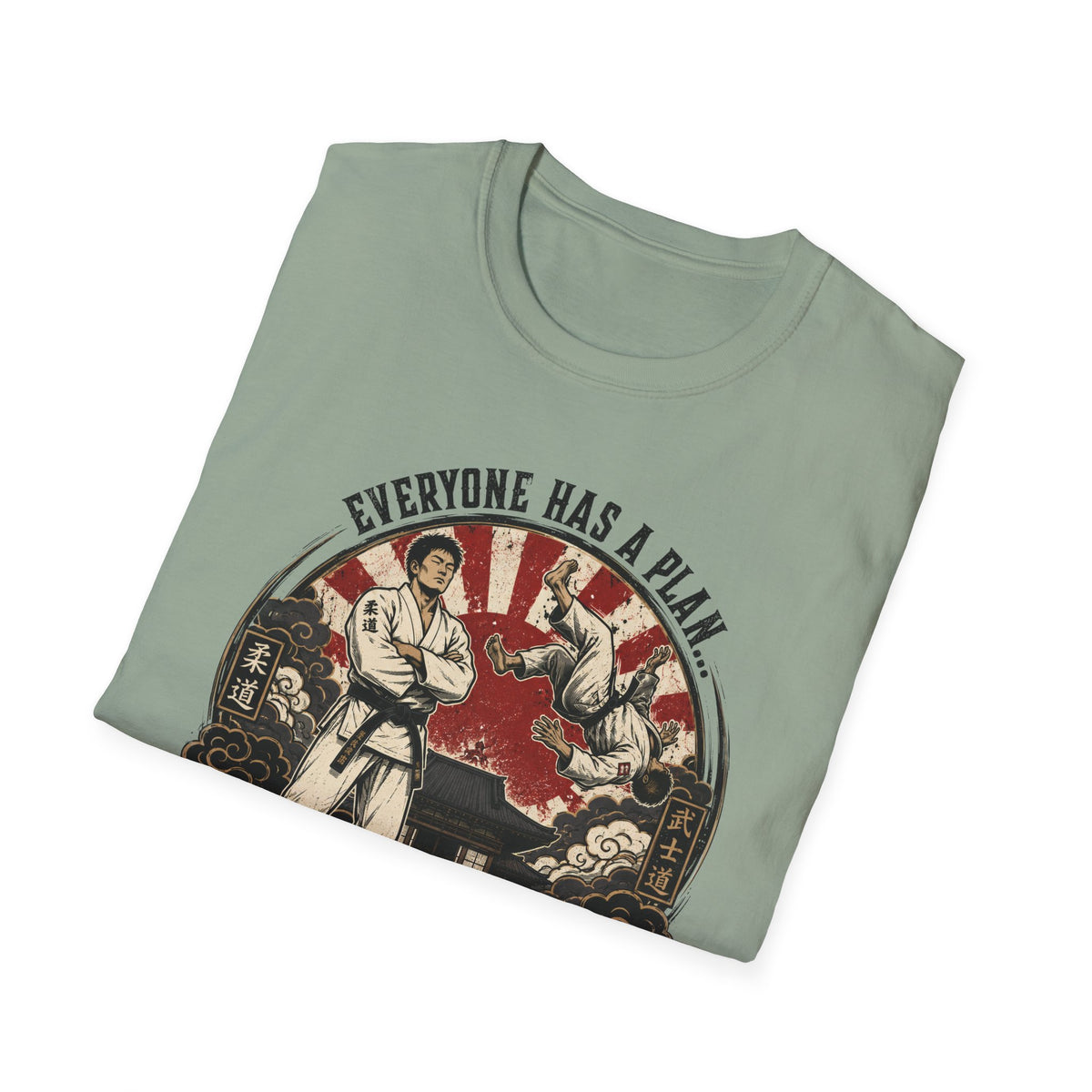 Everyone Has A Plan T-Shirt