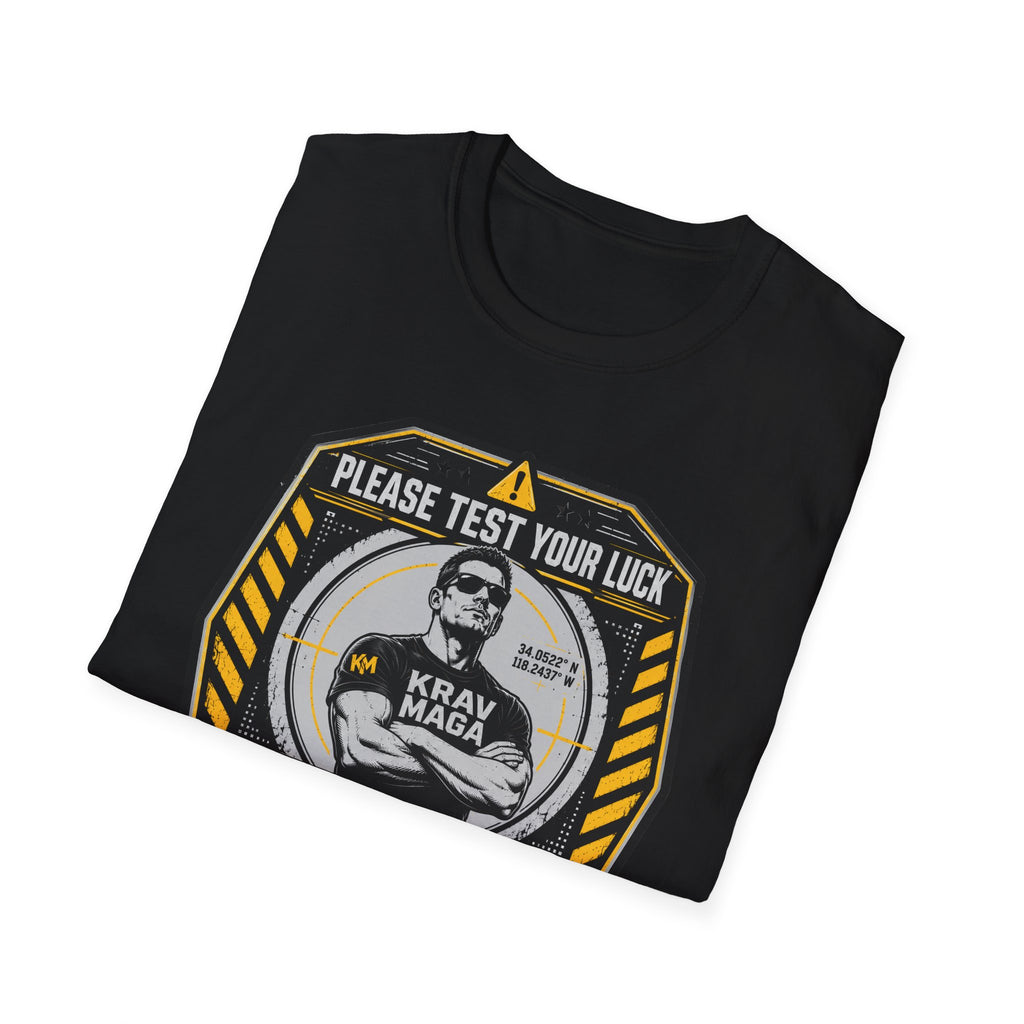 Please Test Your Luck Elswhere T-Shirt