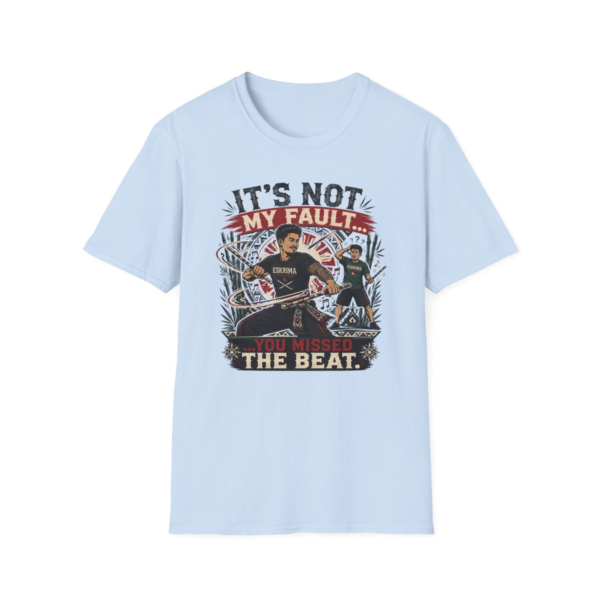 It´s Not My Fault T-Shirt