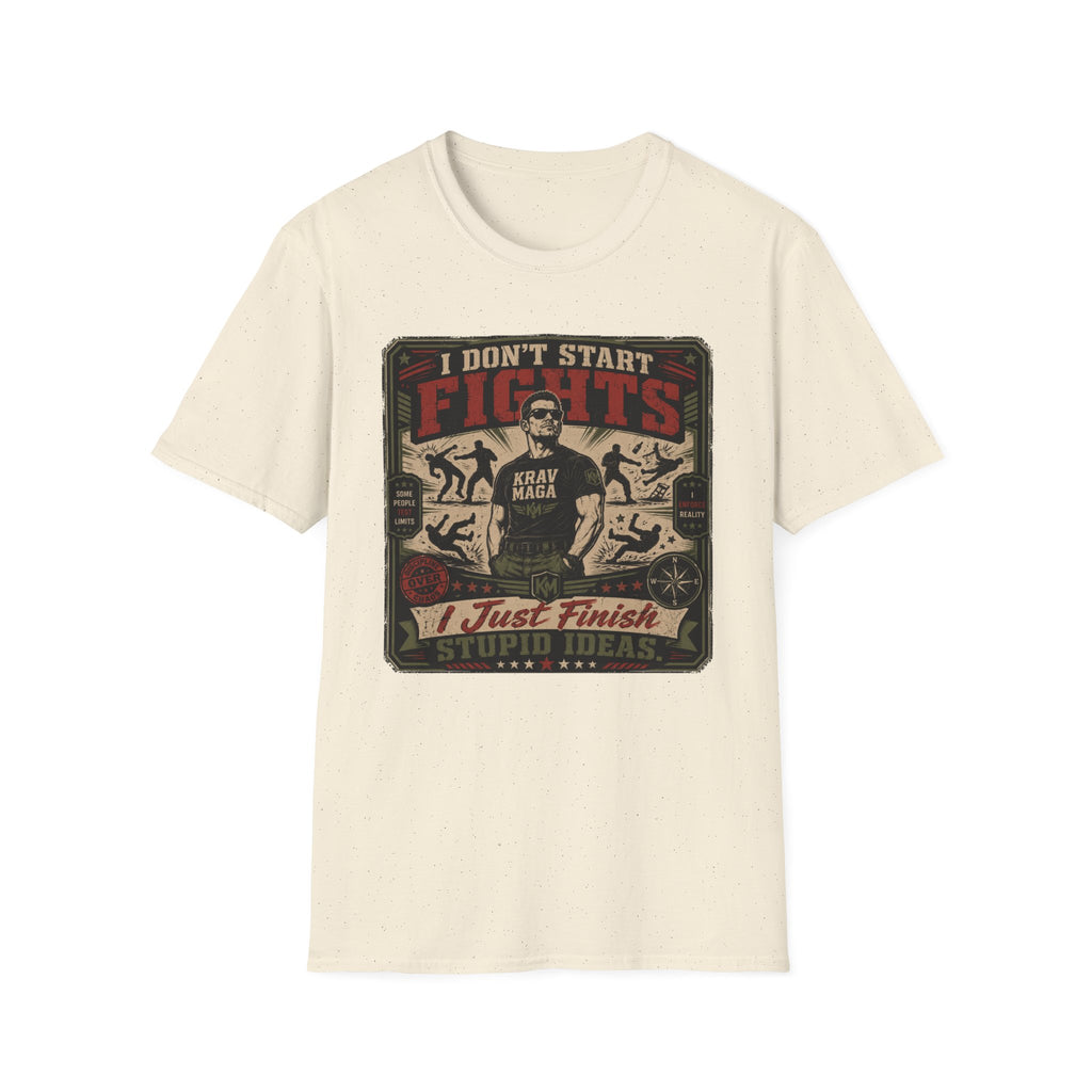 I Don´t Start Fights T-Shirt