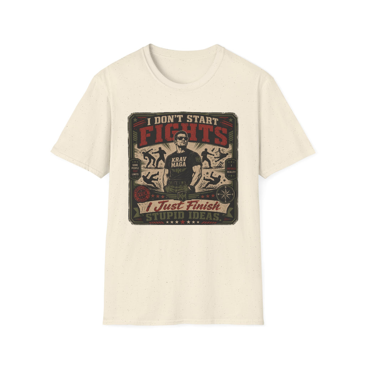 I Don´t Start Fights T-Shirt