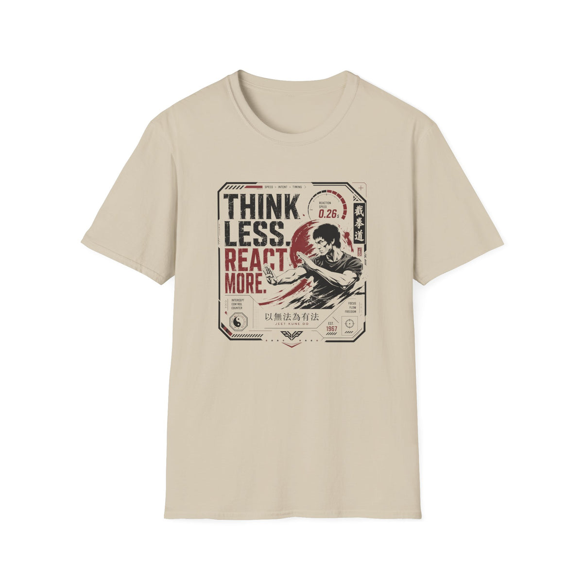 THINK LESS. REACT MORE. T-Shirt