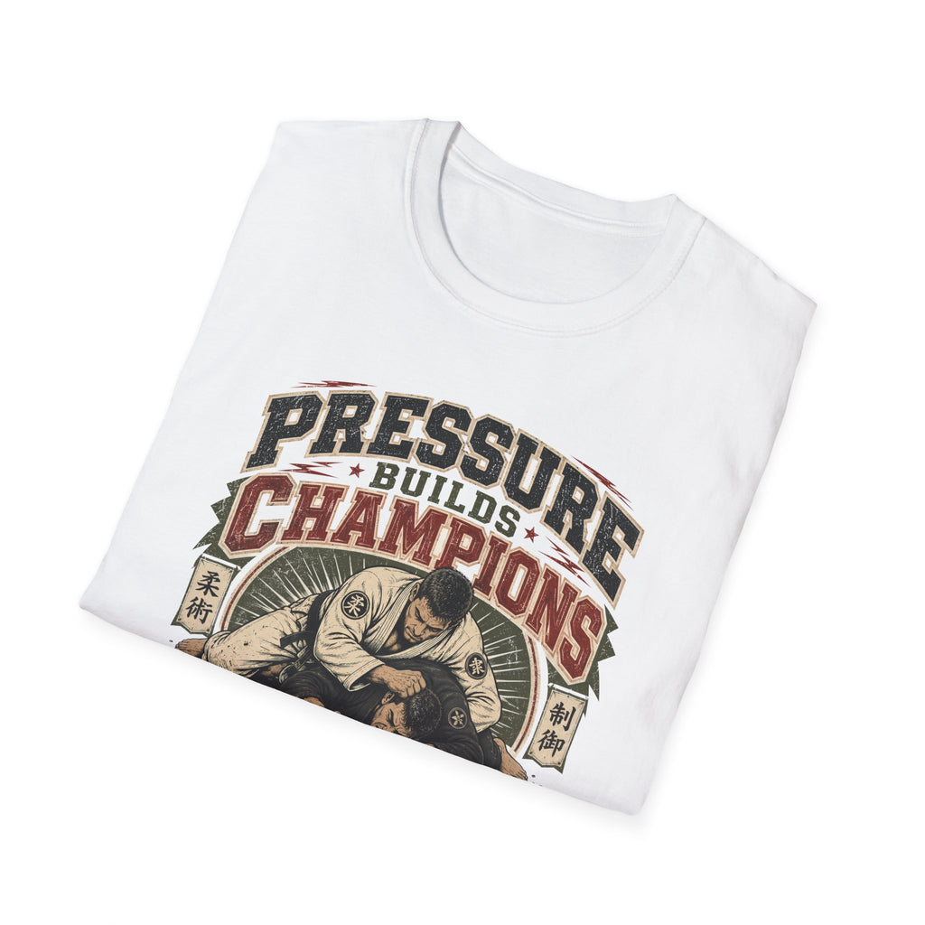 PRESSURE BUILDS CHAMPIONS T-Shirt