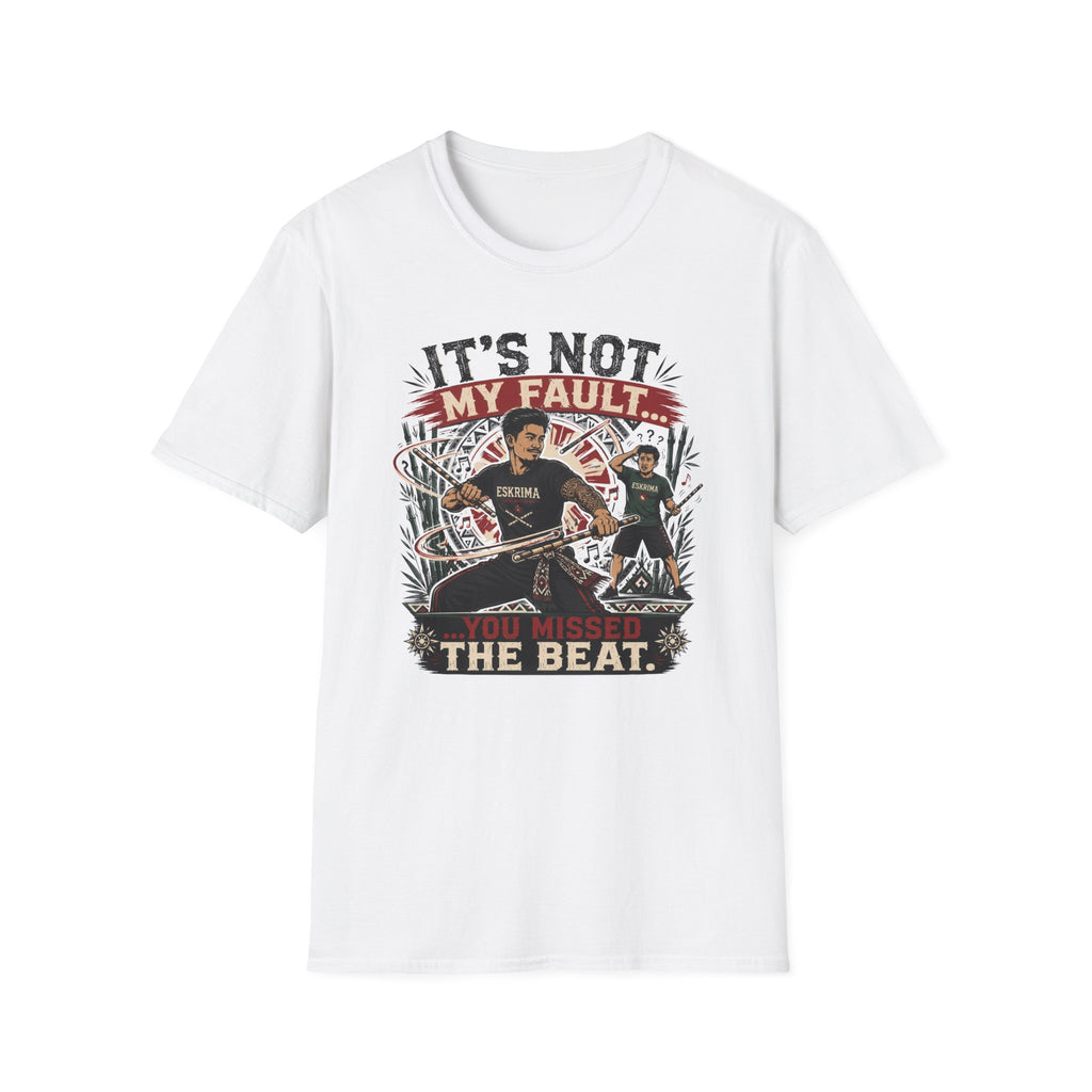 It´s Not My Fault T-Shirt
