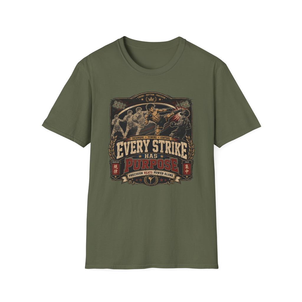 EVERY STRIKE HAS PURPOSE T-Shirt