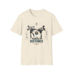 THE PERFECT DISTANCE T-Shirt