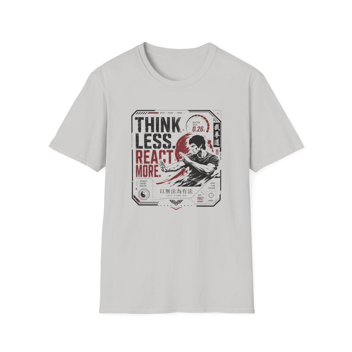 THINK LESS. REACT MORE. T-Shirt