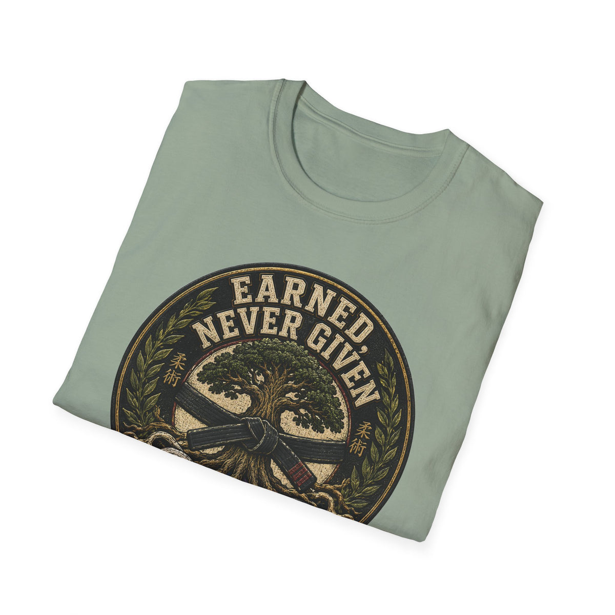 Earned Not Given T-Shirt