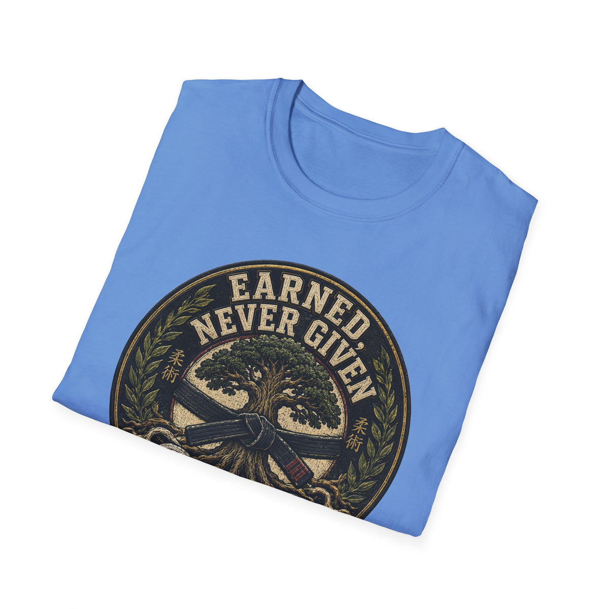 Earned Not Given T-Shirt