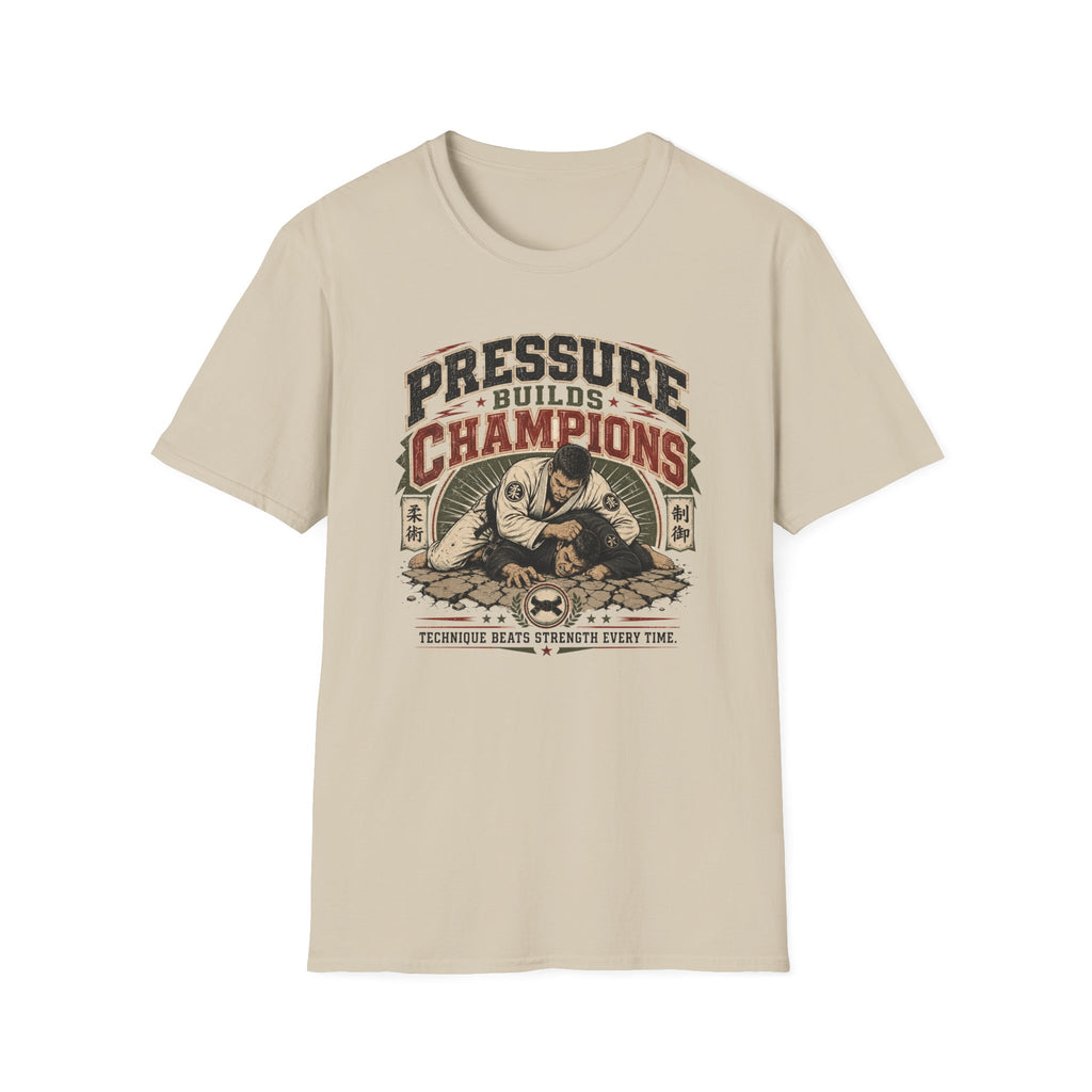 PRESSURE BUILDS CHAMPIONS T-Shirt
