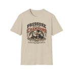 PRESSURE BUILDS CHAMPIONS T-Shirt